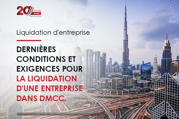 latest conditions & requirements for liquidating a company in DMCC