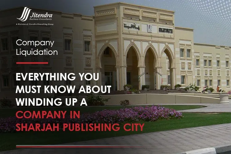 Everything-you-must-know-about-winding-up-a-company-in-Sharjah-Publishing-City