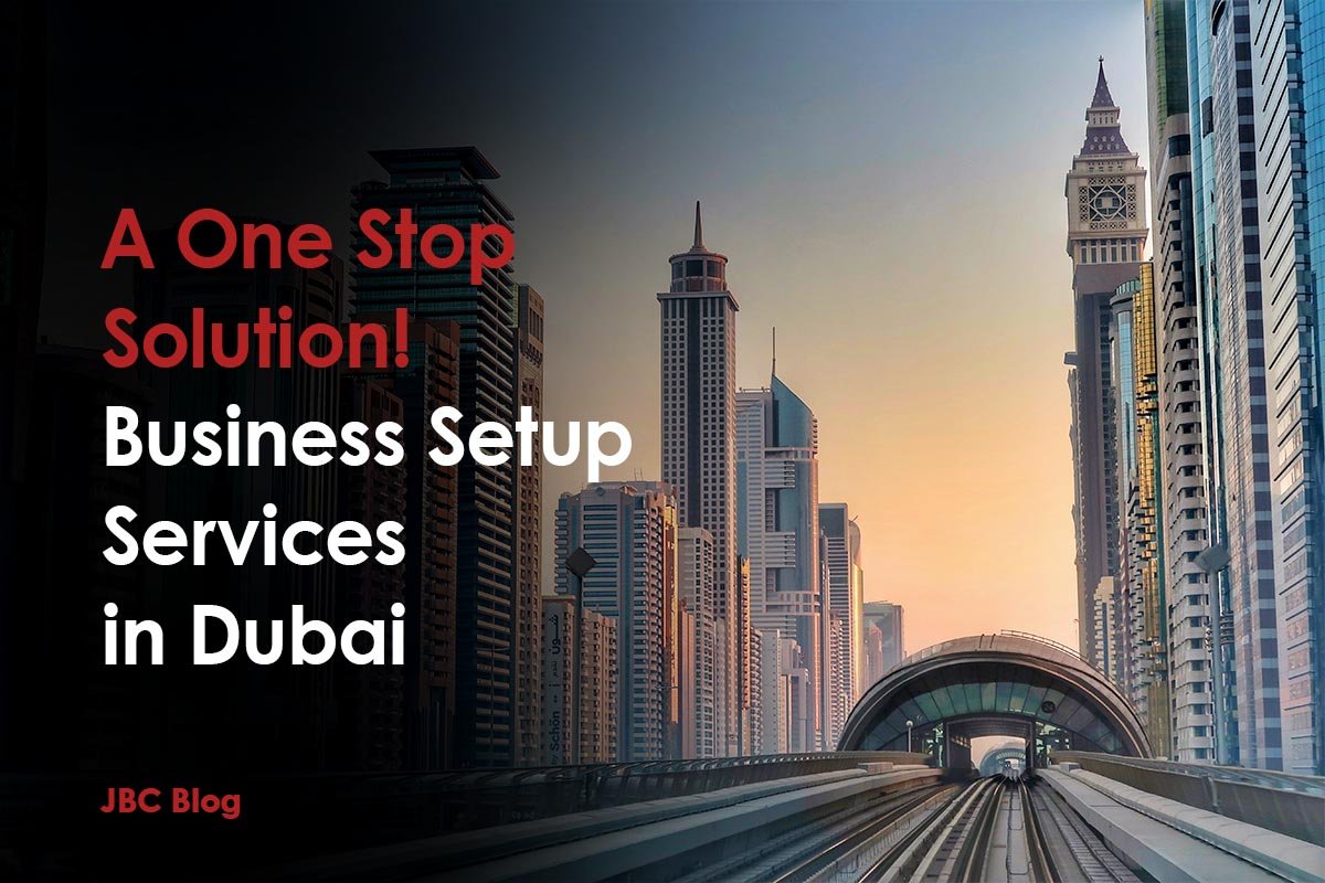 Business Setup Services in Dubai & UAE One Stop Solution for All Business Needs