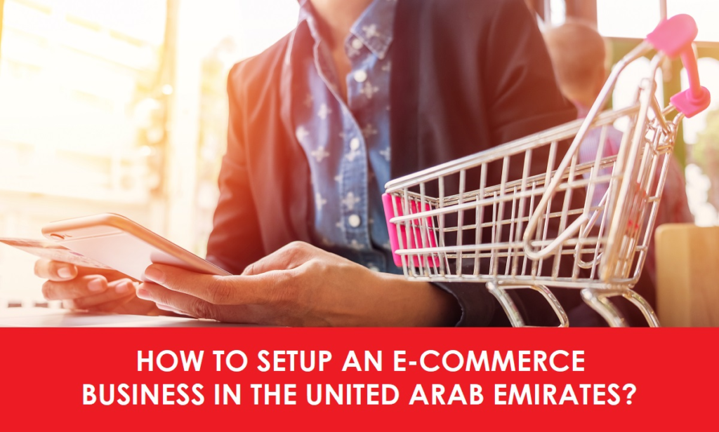 how to setup an e-commerce business in the UAE