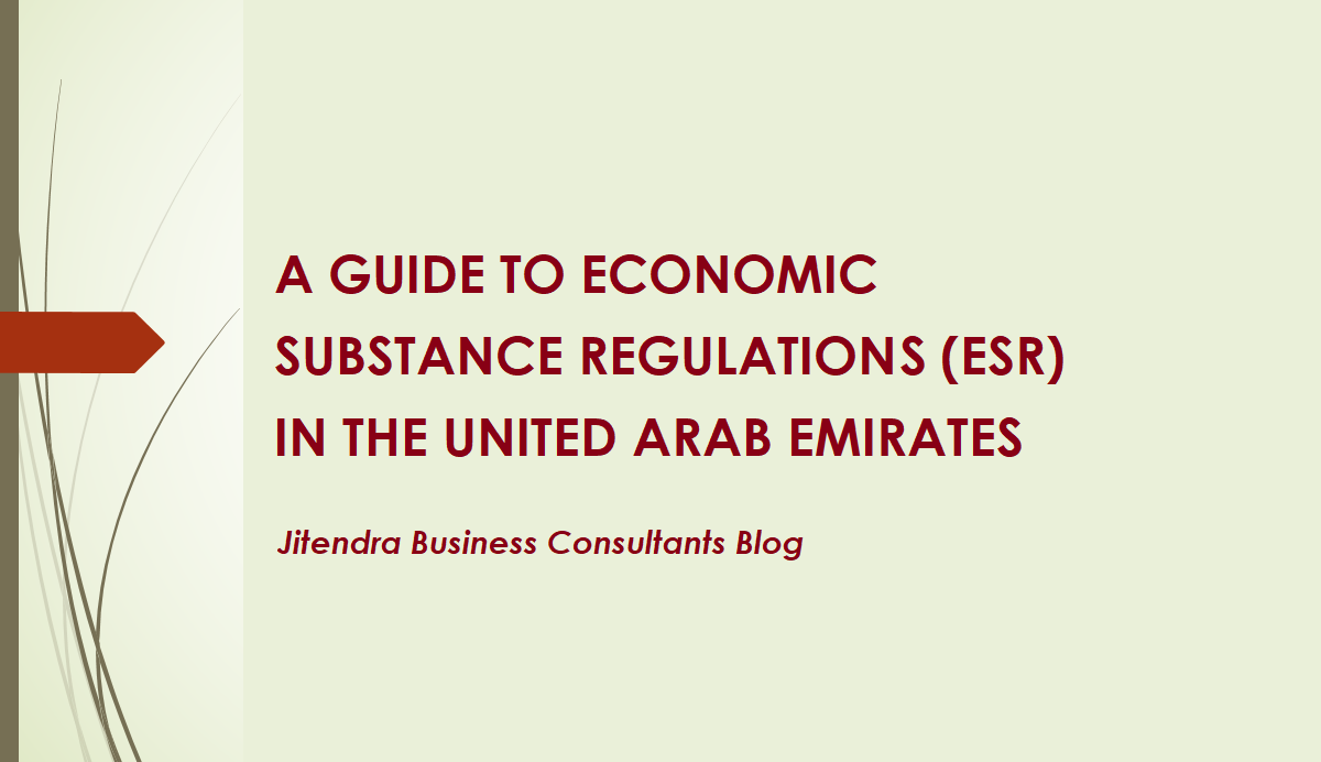 Everything You Need to Know About Economic Substance Regulations (ESR) in the UAE