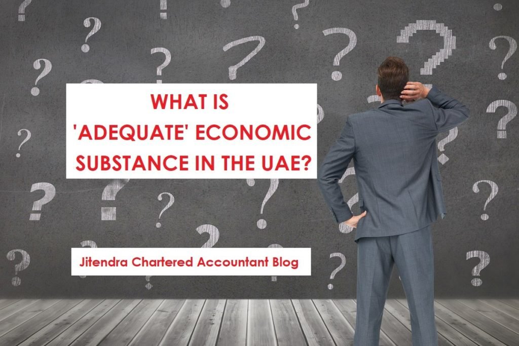 How will Businesses tested for Adequate Economic Substance in the UAE