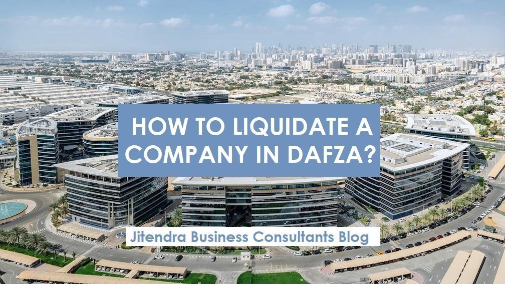 How to liquidate a company in DAFZA?