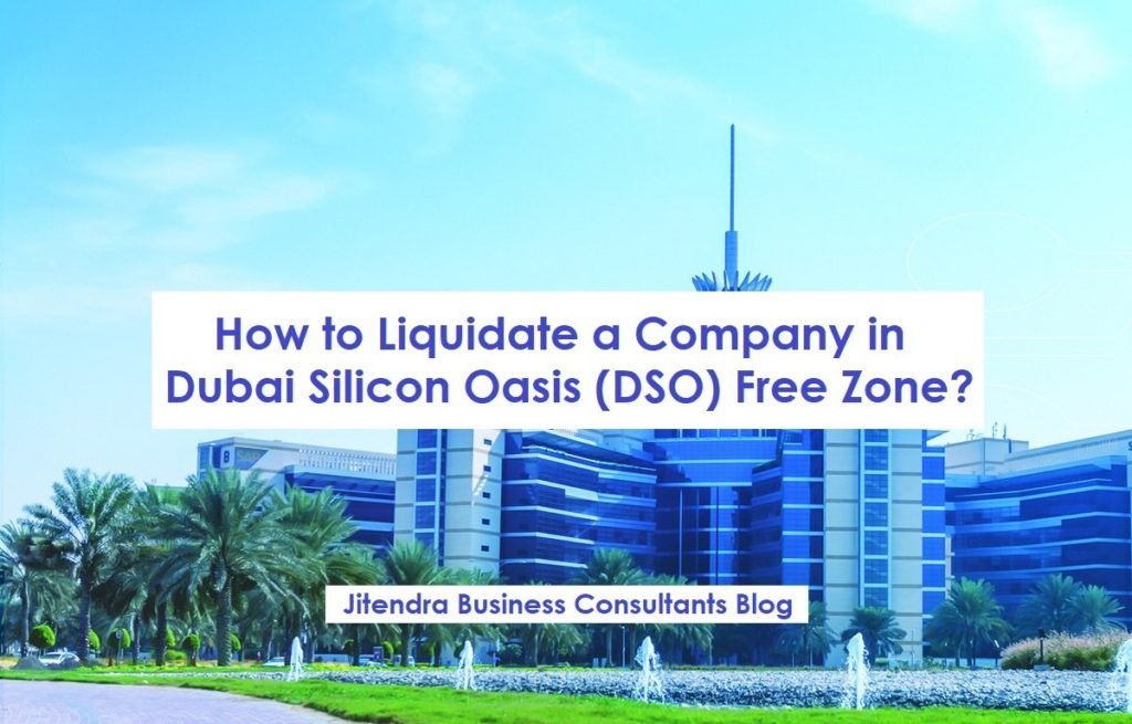 How to liquidate a company in Dubai silicon oasis