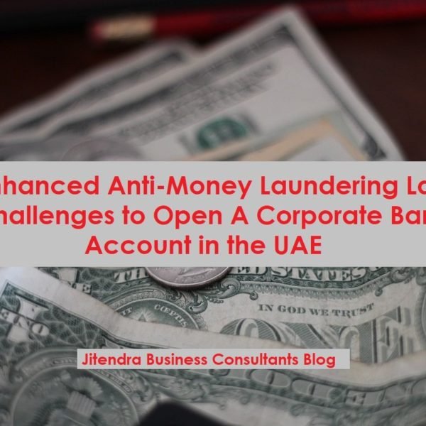 Enhanced AML CFT corporate bank account opening in Dubai UAE