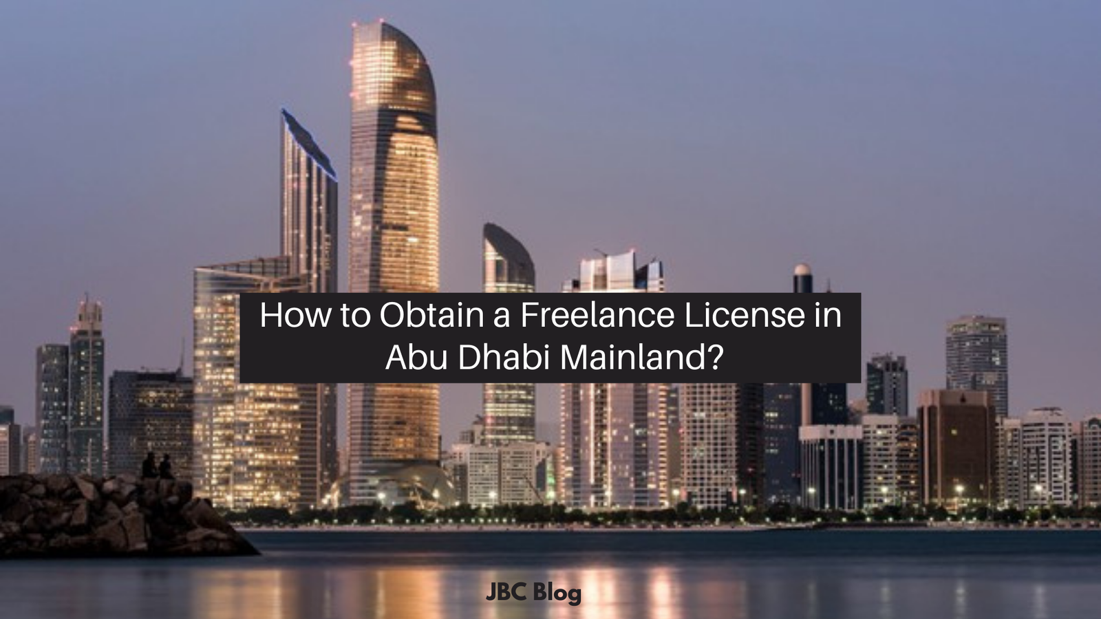 How to Obtain a Freelance License in Abu Dhabi Mainland