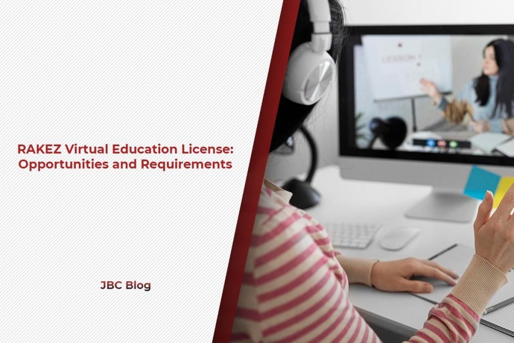 RAKEZ Virtual Education License Opportunities and Requirements