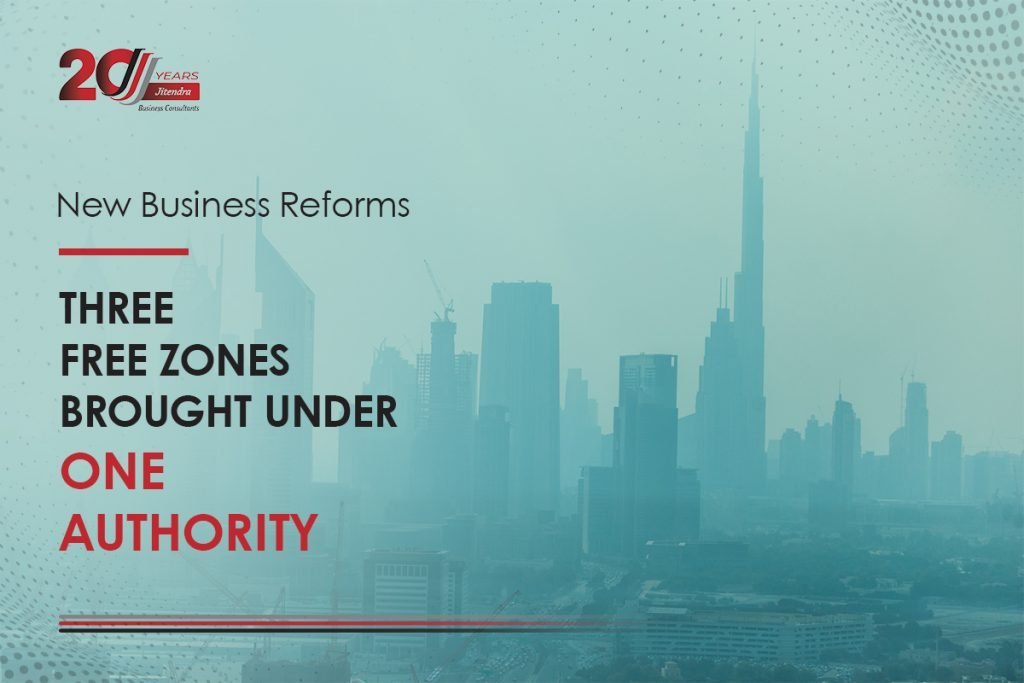 New Business Reforms Three Free Zones Brought under One Authority