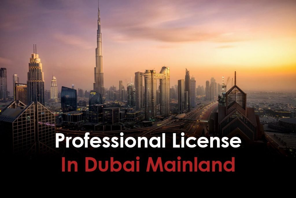 Professional License In Dubai Mainland