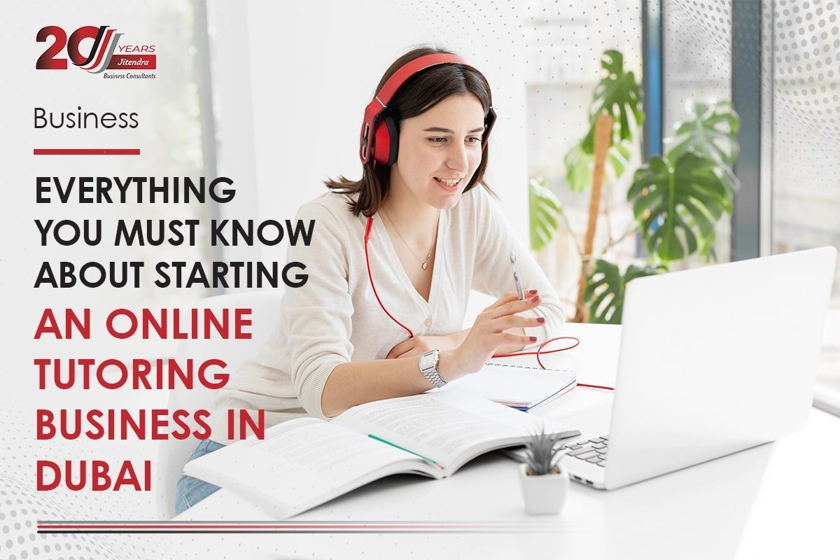 Everything you must know about starting an Online Tutoring Business in Dubai