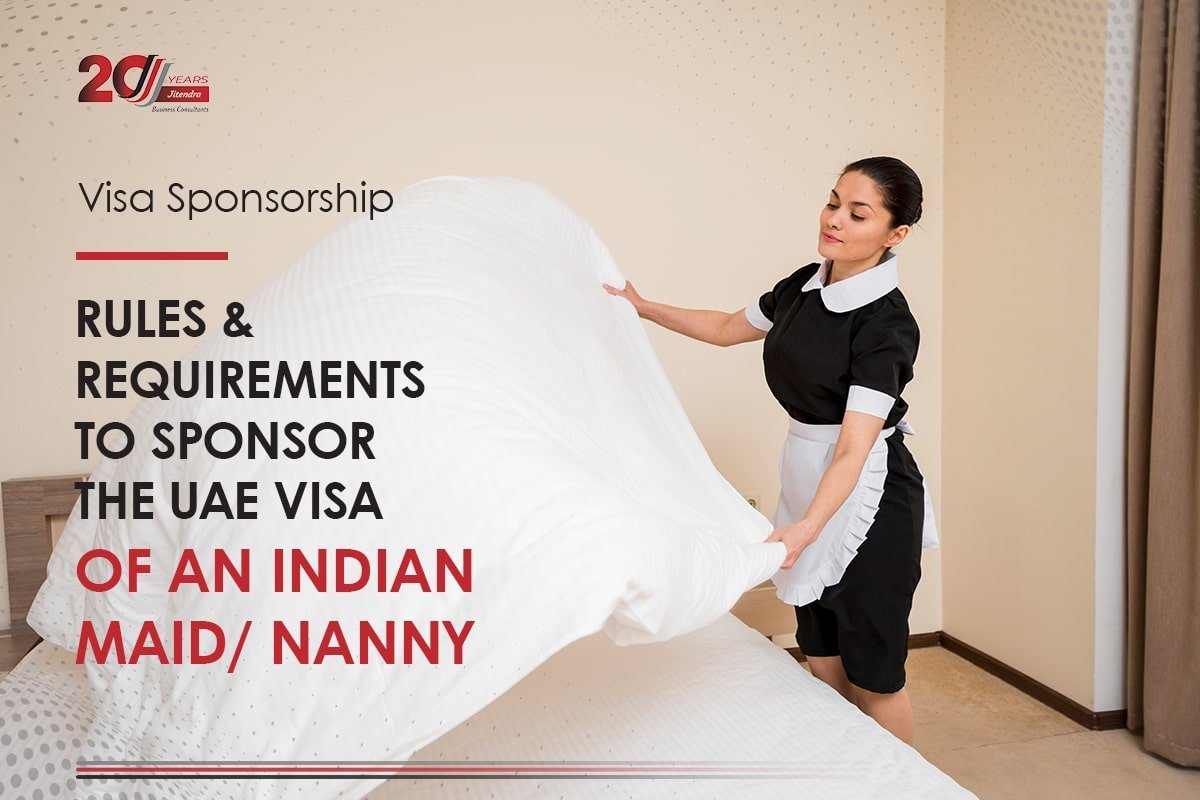 Rules & requirements to Sponsor the UAE visa of an Indian Maid Nanny